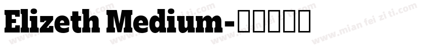 Elizeth Medium字体转换